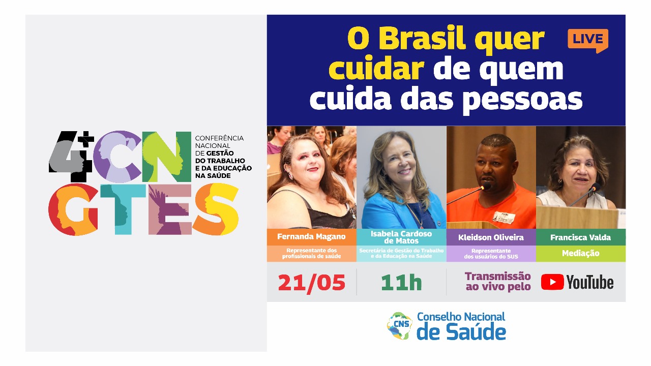 Live: 4ª CNGTES - O Brasil quer cuidar de quem cuida das pessoas